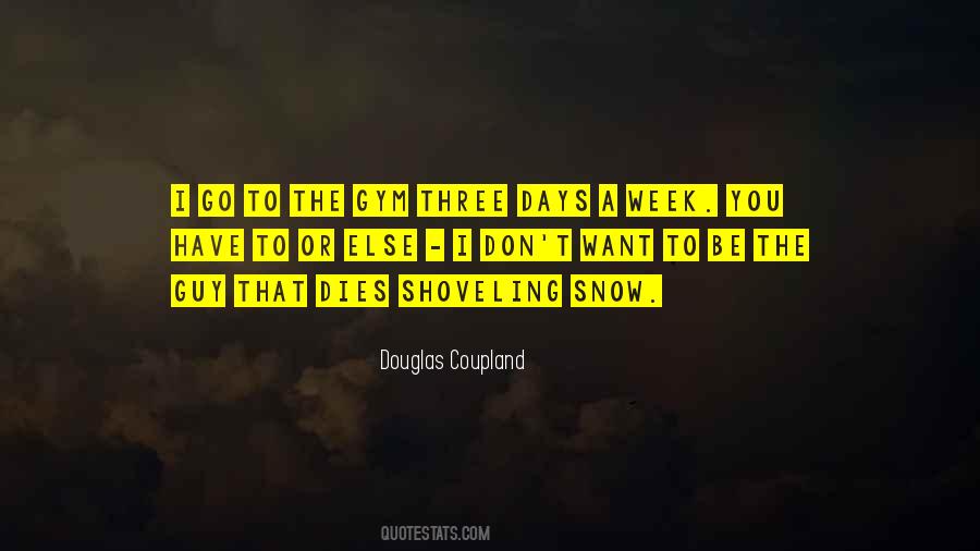 Days A Week Quotes #1040075