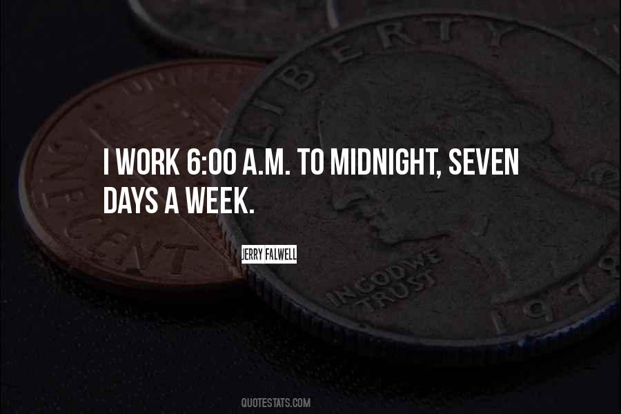 Days A Week Quotes #1797882