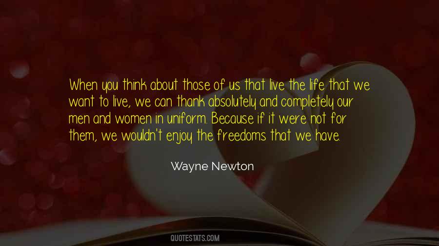 Enjoy The Life You Have Quotes #1498180
