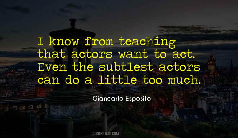 I Know Too Much Quotes #1028522