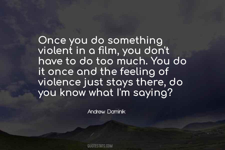 I Know Too Much Quotes #656335