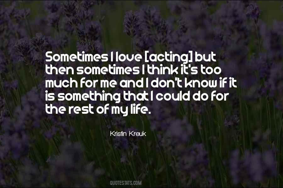 I Know Too Much Quotes #737463