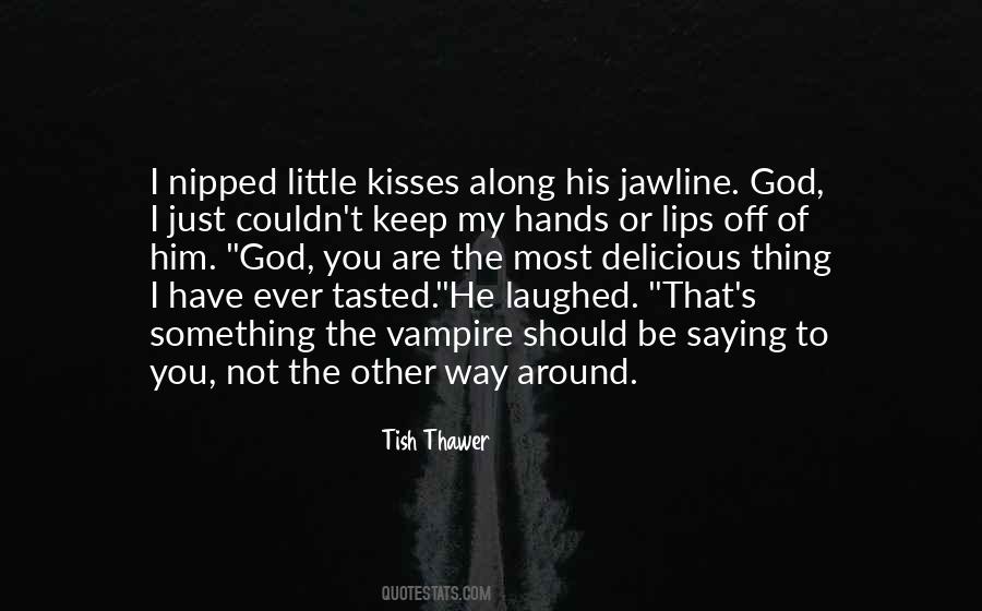 New Lips Quotes #1273921