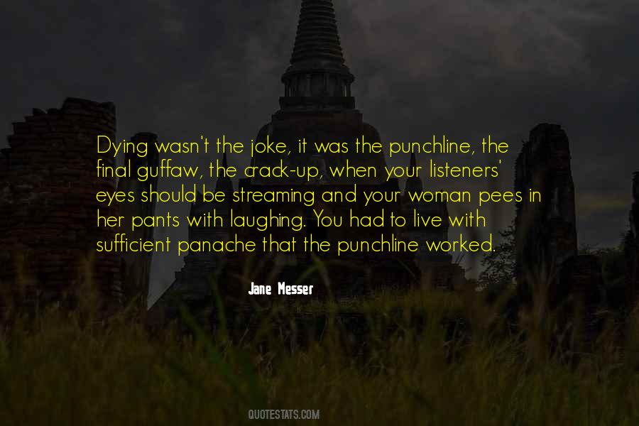 Dying Laughing Quotes #1804929