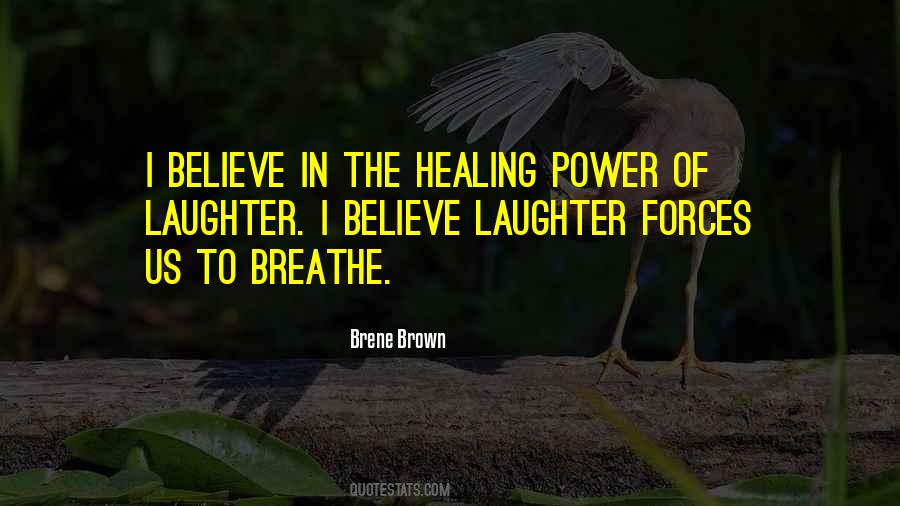 Quotes About Healing Power Of Laughter #1347528