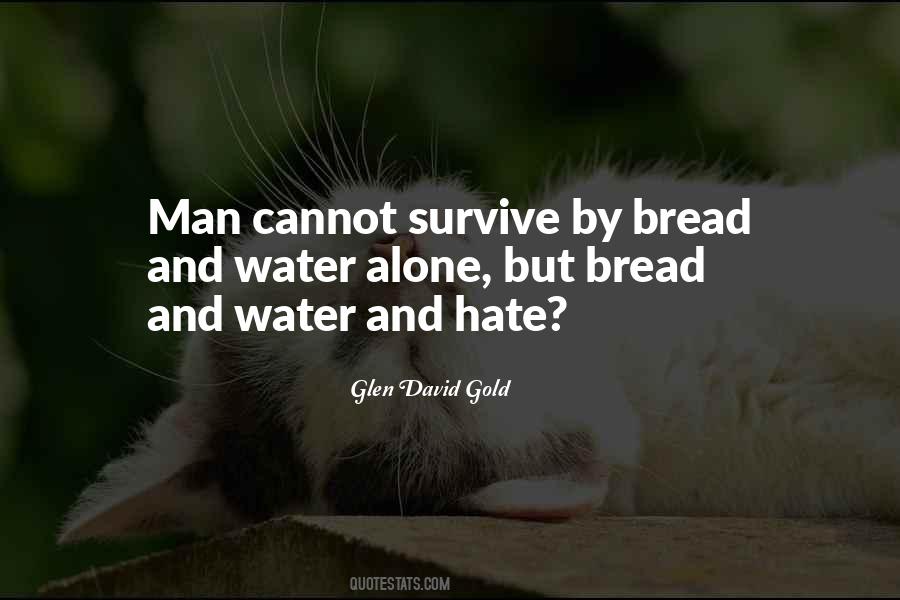 Bread Alone Quotes #1061576