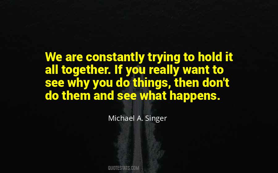 What Happens Quotes #1738835