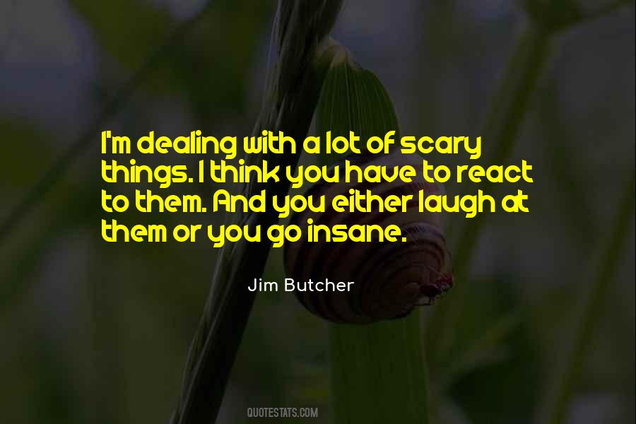 I Laugh At You Quotes #129873