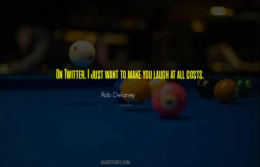 I Laugh At You Quotes #180541