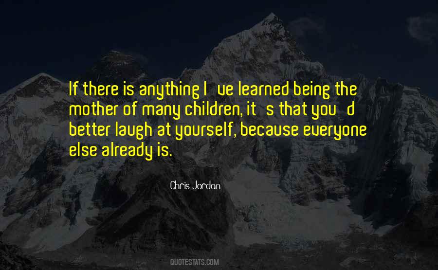 I Laugh At You Quotes #352991