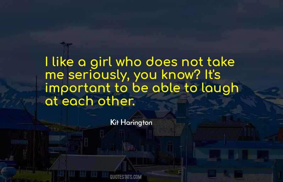 I Laugh At You Quotes #572979