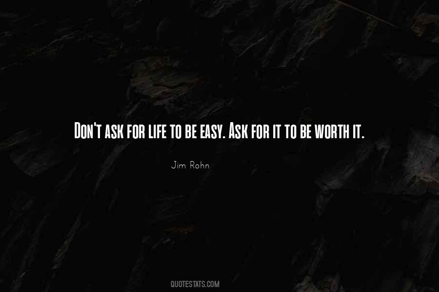 Be Worth It Quotes #607016