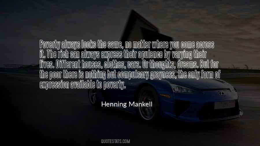No Matter How Rich You Are Quotes #511487