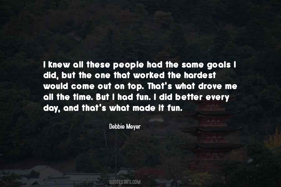 Quotes About Better Goals #1298359