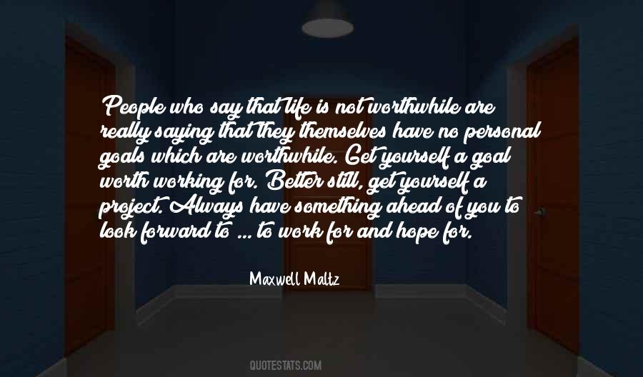Quotes About Better Goals #1486467