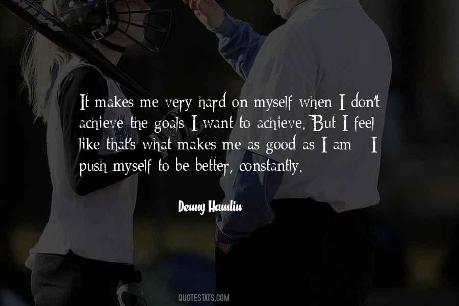 Quotes About Better Goals #1741239