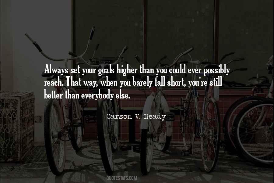 Quotes About Better Goals #264037