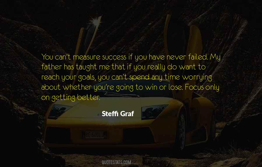 Quotes About Better Goals #702328