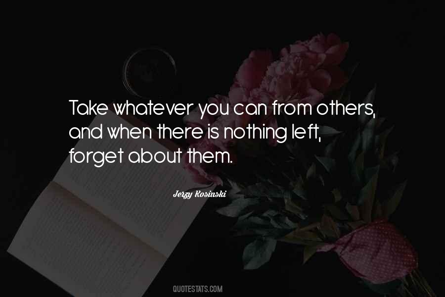 Forget About Others Quotes #774719