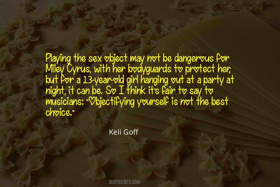 I May Be Old But Quotes #1346028