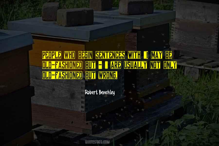 I May Be Old But Quotes #393758