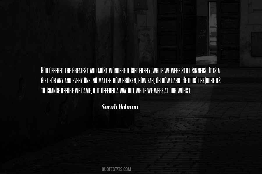 Our Greatest Gift Quotes #1521083