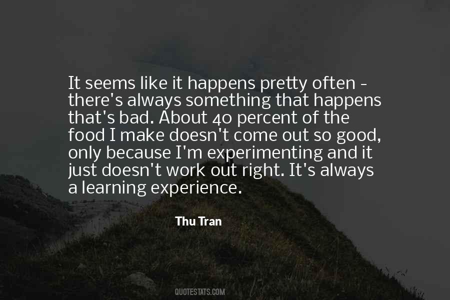 Quotes About A Learning Experience #1731567