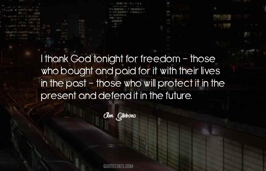 For Freedom Quotes #1231524