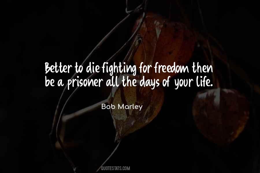 For Freedom Quotes #1257904