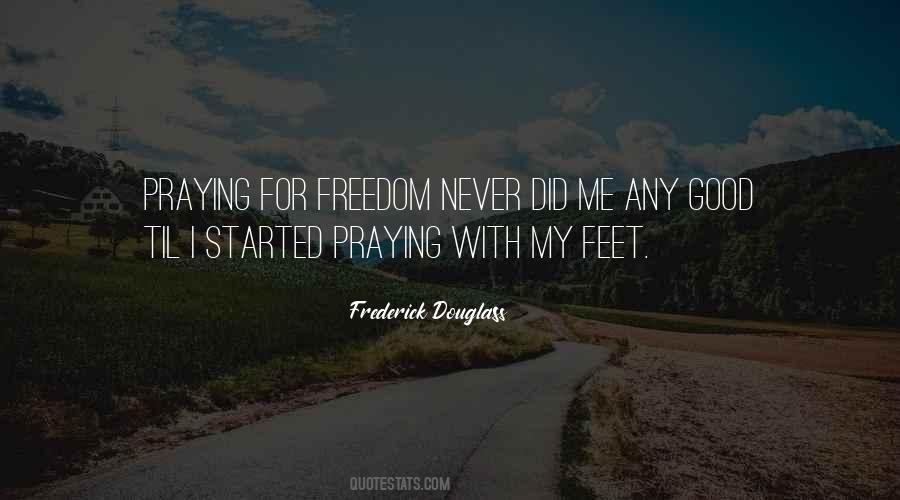For Freedom Quotes #1370352