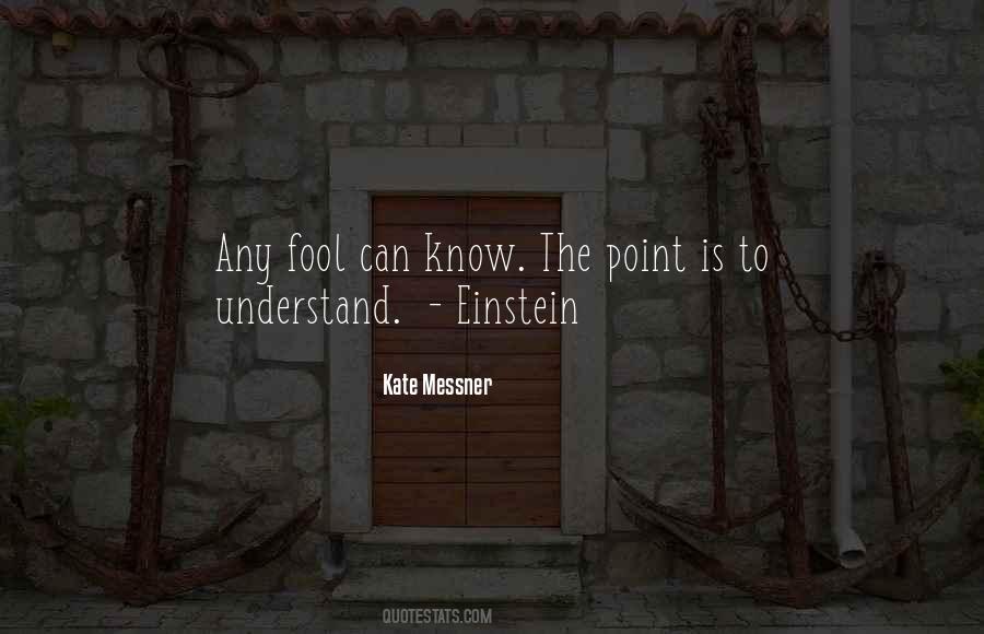 To Understand Quotes #1837539