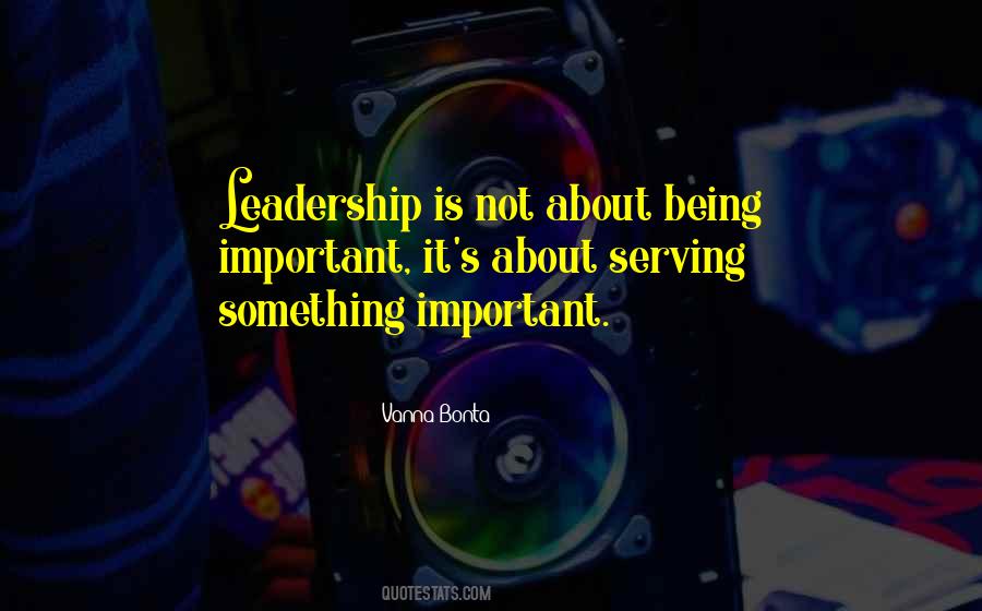 Important Leadership Quotes #444621