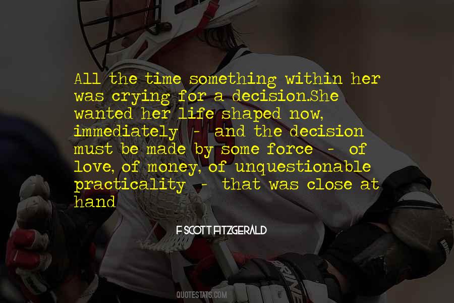 All She Wanted Was Love Quotes #1250890