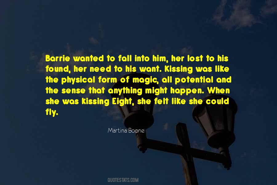 All She Wanted Was Love Quotes #1357232