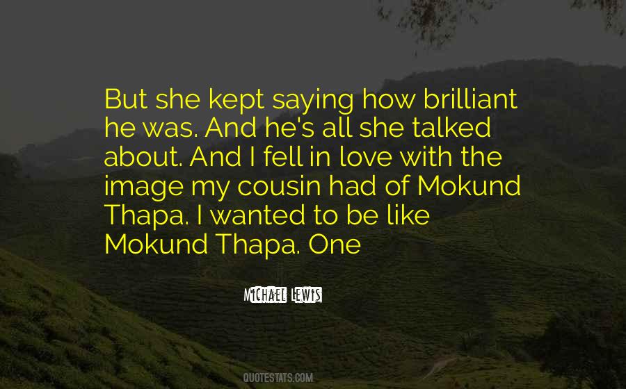 All She Wanted Was Love Quotes #749452