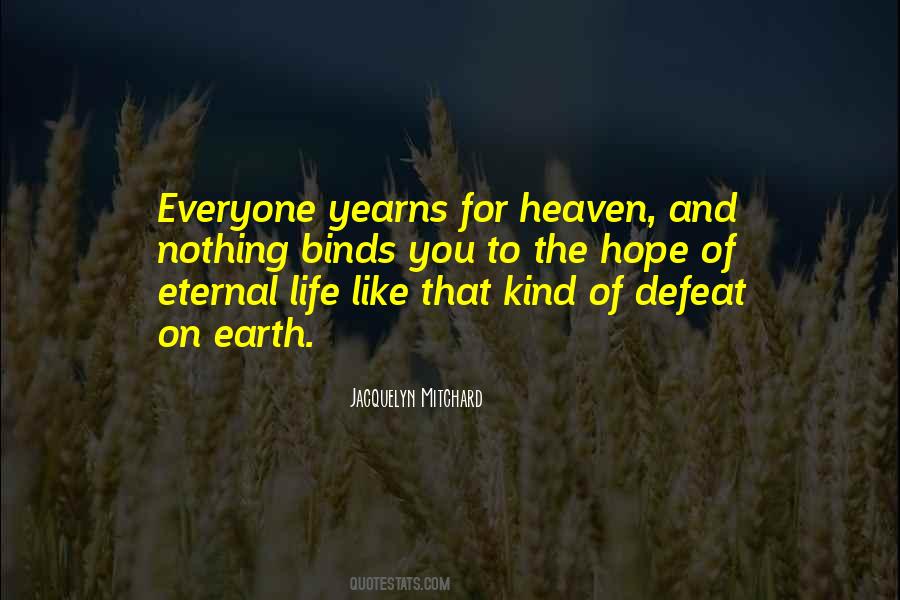 Everyone Wants To Go To Heaven Quotes #206097