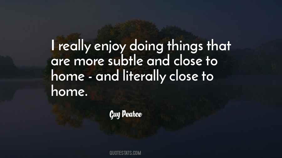 Enjoy Home Quotes #730022