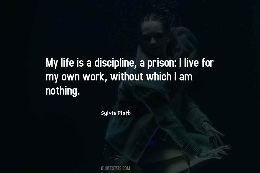 Without Discipline Quotes #375700