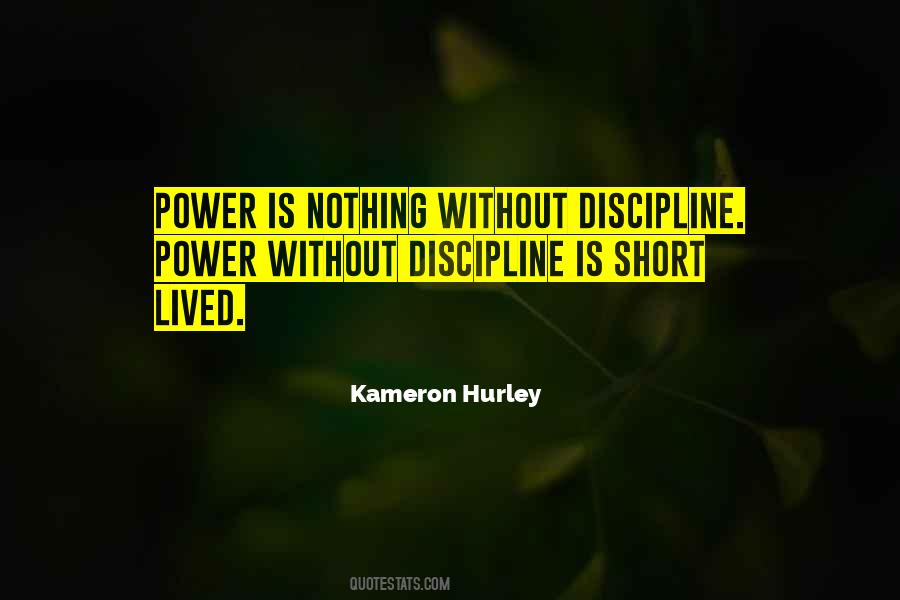 Without Discipline Quotes #403021