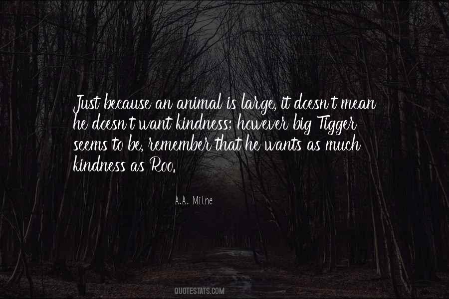 Kindness Animal Quotes #564379