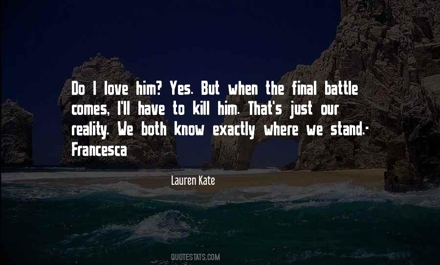 Yes I Love Him Quotes #1531872