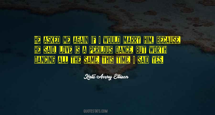 Yes I Love Him Quotes #1532891
