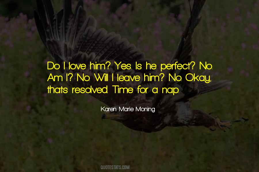 Yes I Love Him Quotes #583613