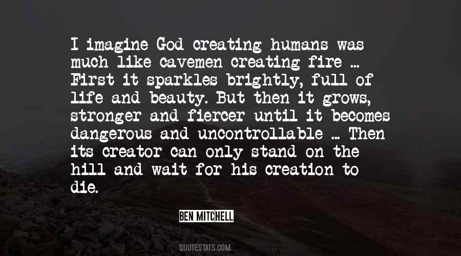 Quotes About God Creating #1404309
