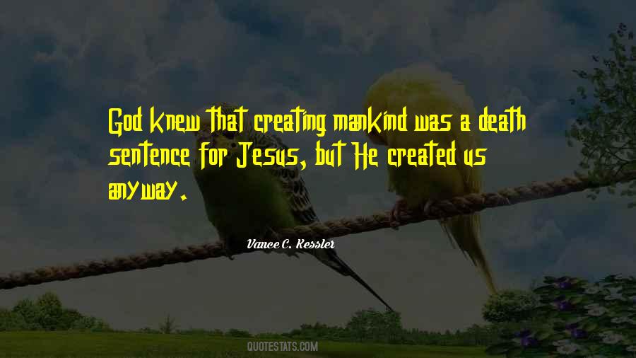 Quotes About God Creating #1498186