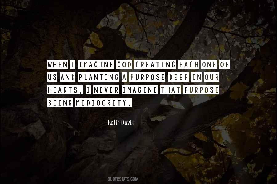 Quotes About God Creating #247085