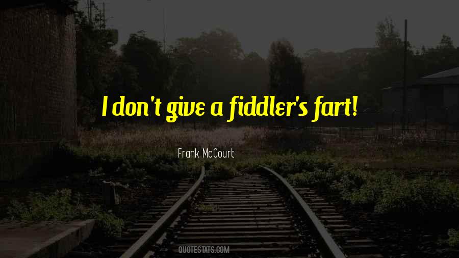 Fiddler Quotes #416879