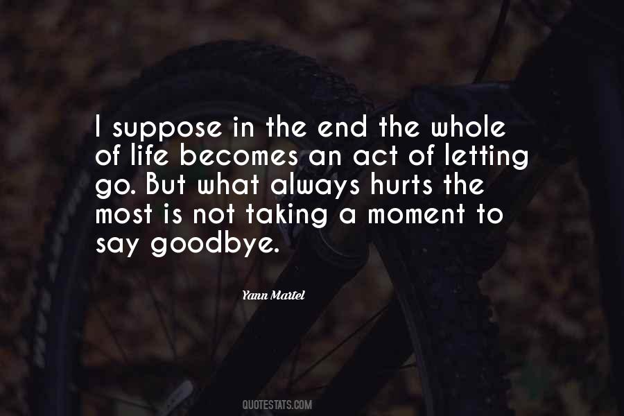 Not Taking A Moment To Say Goodbye Quotes #1799941 Not Taking A Moment To Say Goodbye Quotes #1799941