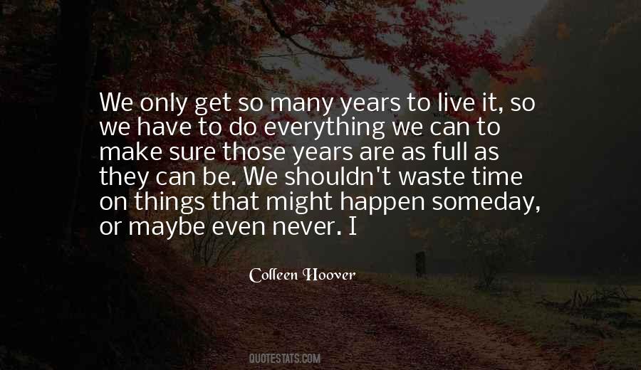 I Can Make It Happen Quotes #358059
