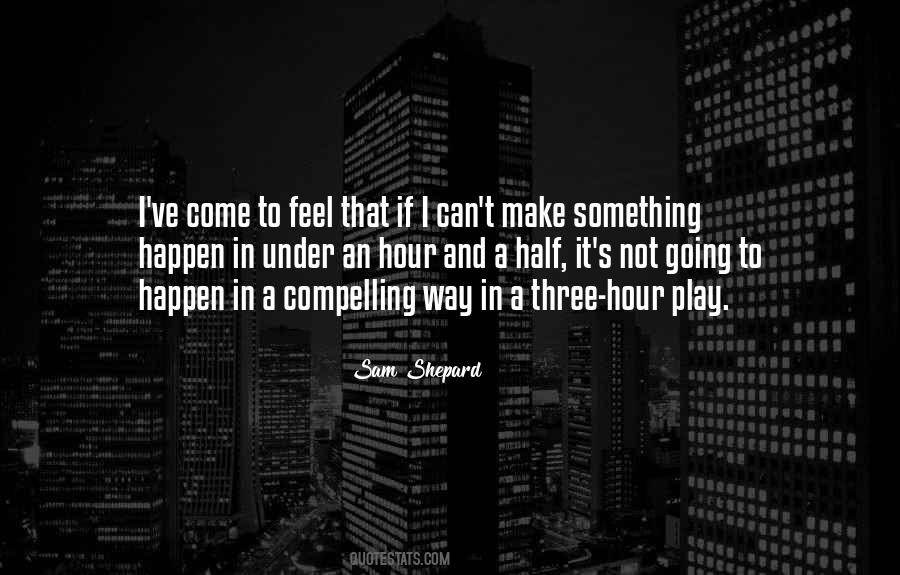 I Can Make It Happen Quotes #526829